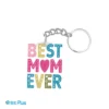 Key Chain - Best Mom Ever 2
